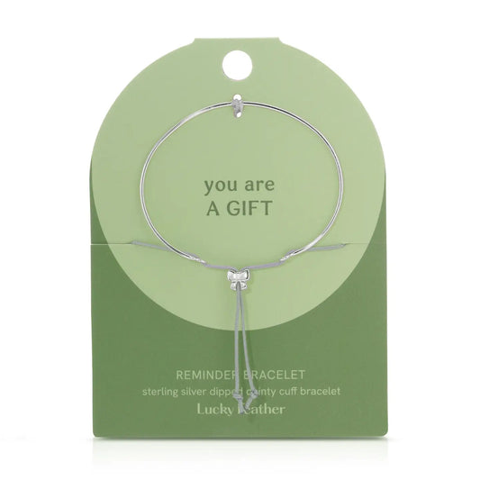 Brave Bracelet - You Are A Gift Reminder Bracelet - Silver
