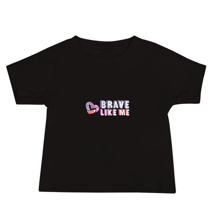 Brave Like Me Baby Jersey T-Shirt (Unisex)