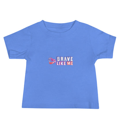 Brave Like Me Baby Jersey T-Shirt (Unisex)