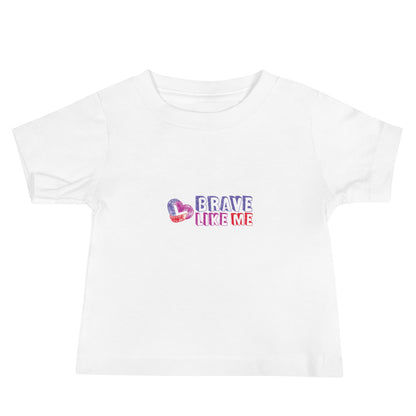 Brave Like Me Baby Jersey T-Shirt (Unisex)