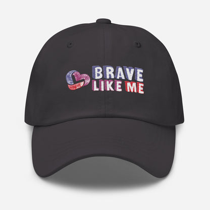 Brave Like Me Classic Hat (Unisex)