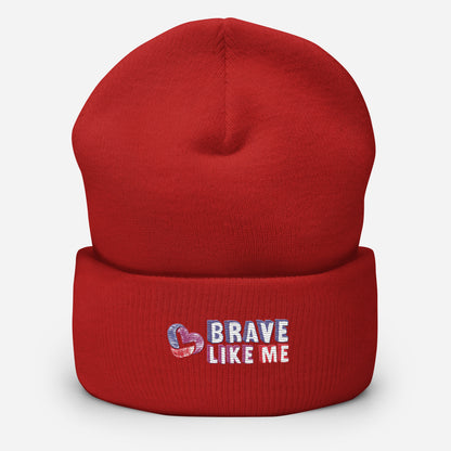 Brave Like Me Embroidered Cuffed Beanie (Unisex)
