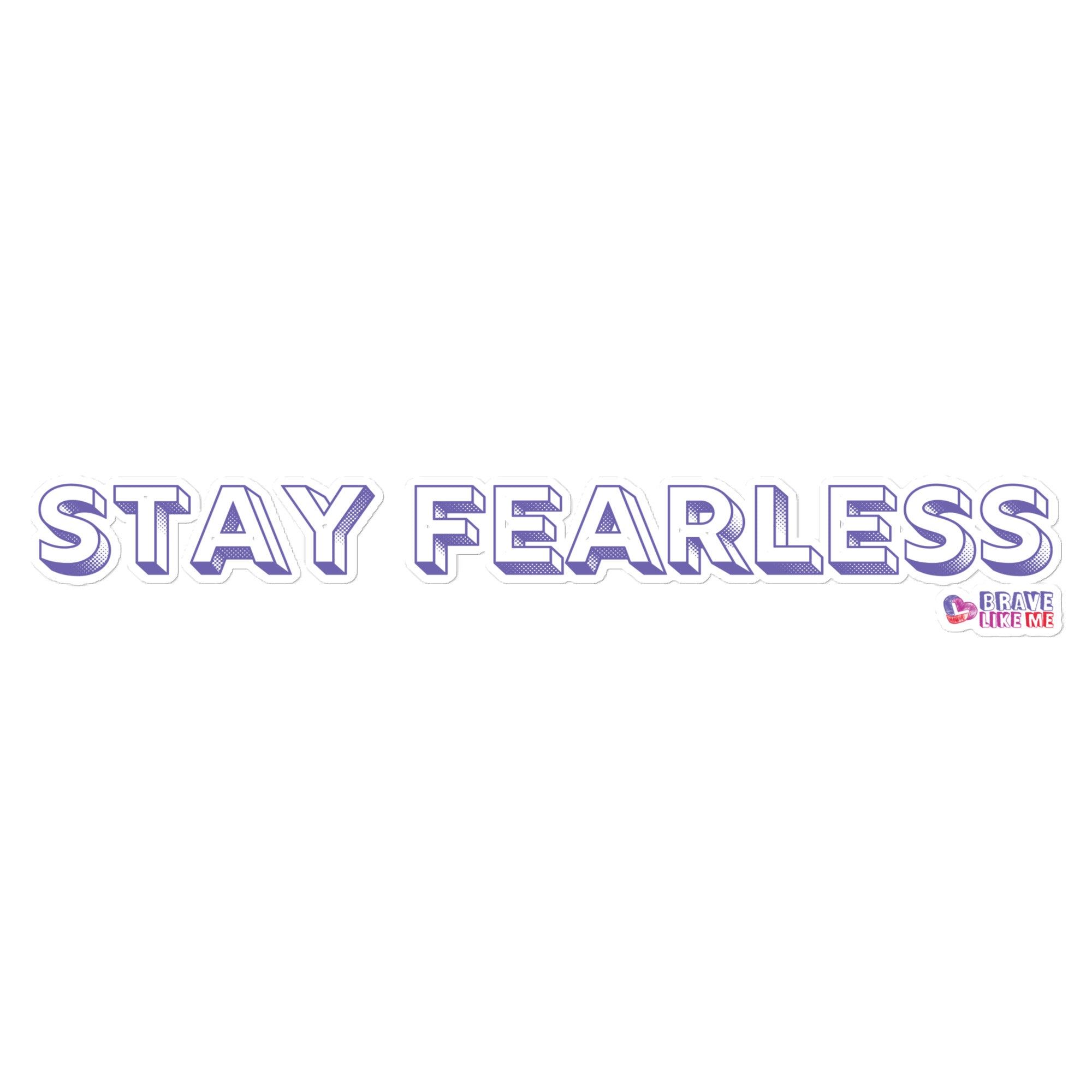 Stay Fearless Sticker – Brave Like Me