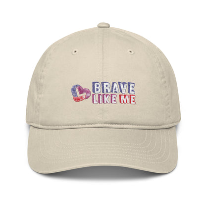 Brave Like Me Embroidered Organic Cotton Hat (Unisex)