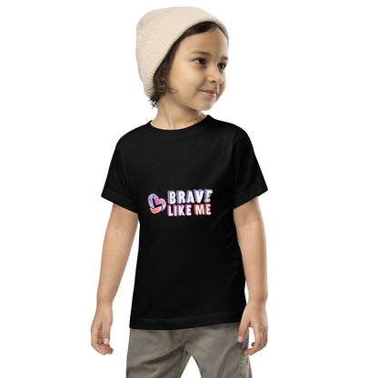 Brave Like Me Toddler Short Sleeve Tee (Unisex)