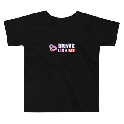 Brave Like Me Toddler Short Sleeve Tee (Unisex)