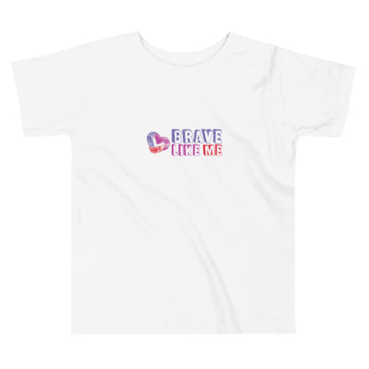 Brave Like Me Toddler Short Sleeve Tee (Unisex)