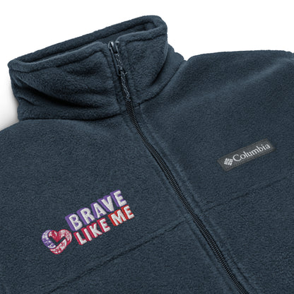 Brave Like Me Embroidered Columbia's Fleece Jacket (Unisex)