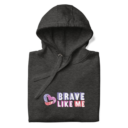 Brave Like Me Premium Hoodie (Unisex)